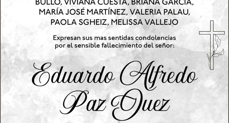 CONDOLENCIA Eduardo Alfredo Paz Juez – La Voz del Altiplano